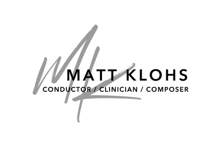 Matt Klohs - Conductor/Clinician/Composer