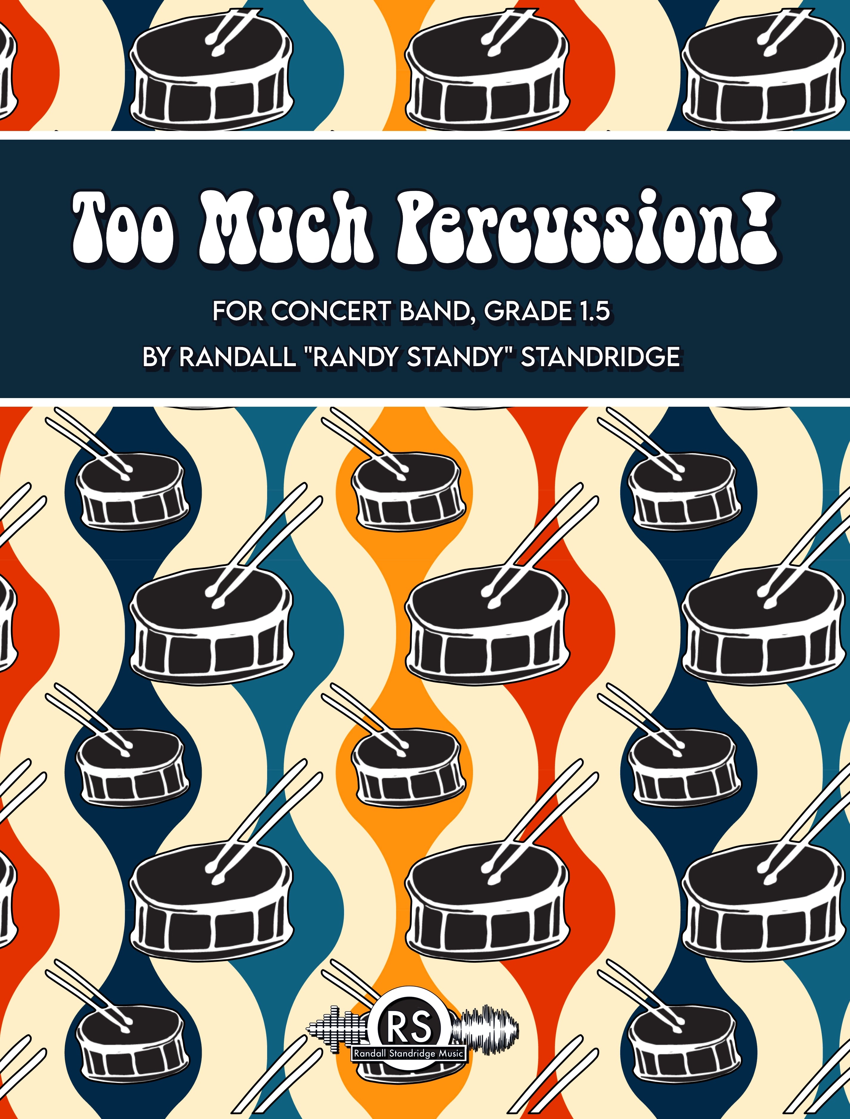 Randall Standridge Music Grade 1.5 - Too Much Percussion