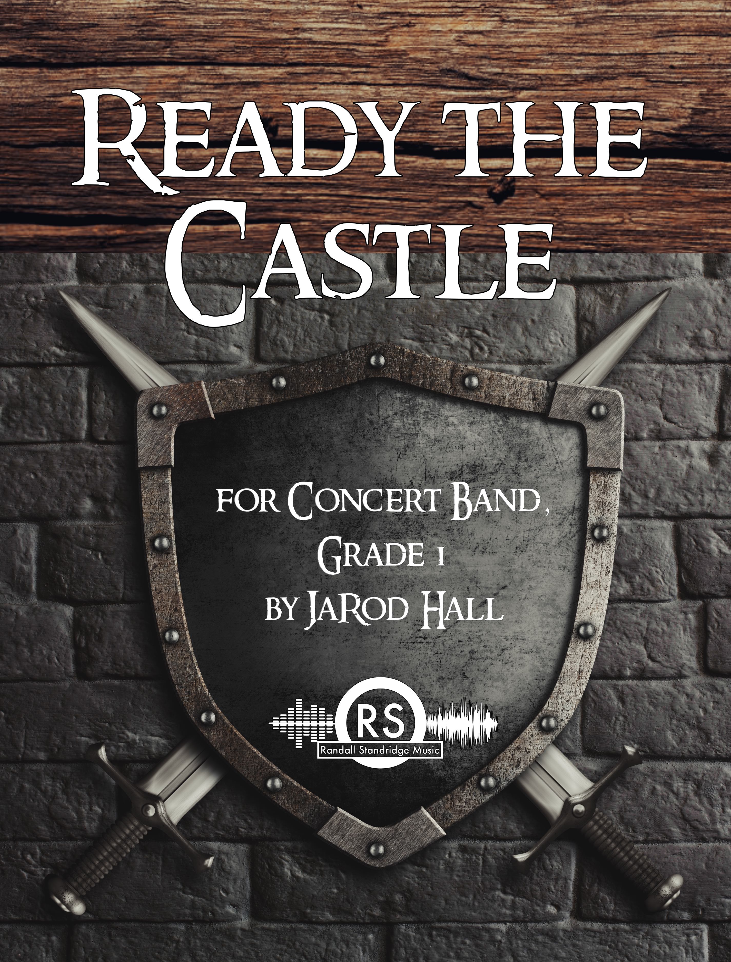 Randall Standridge Music Grade 1 - Ready The Castle