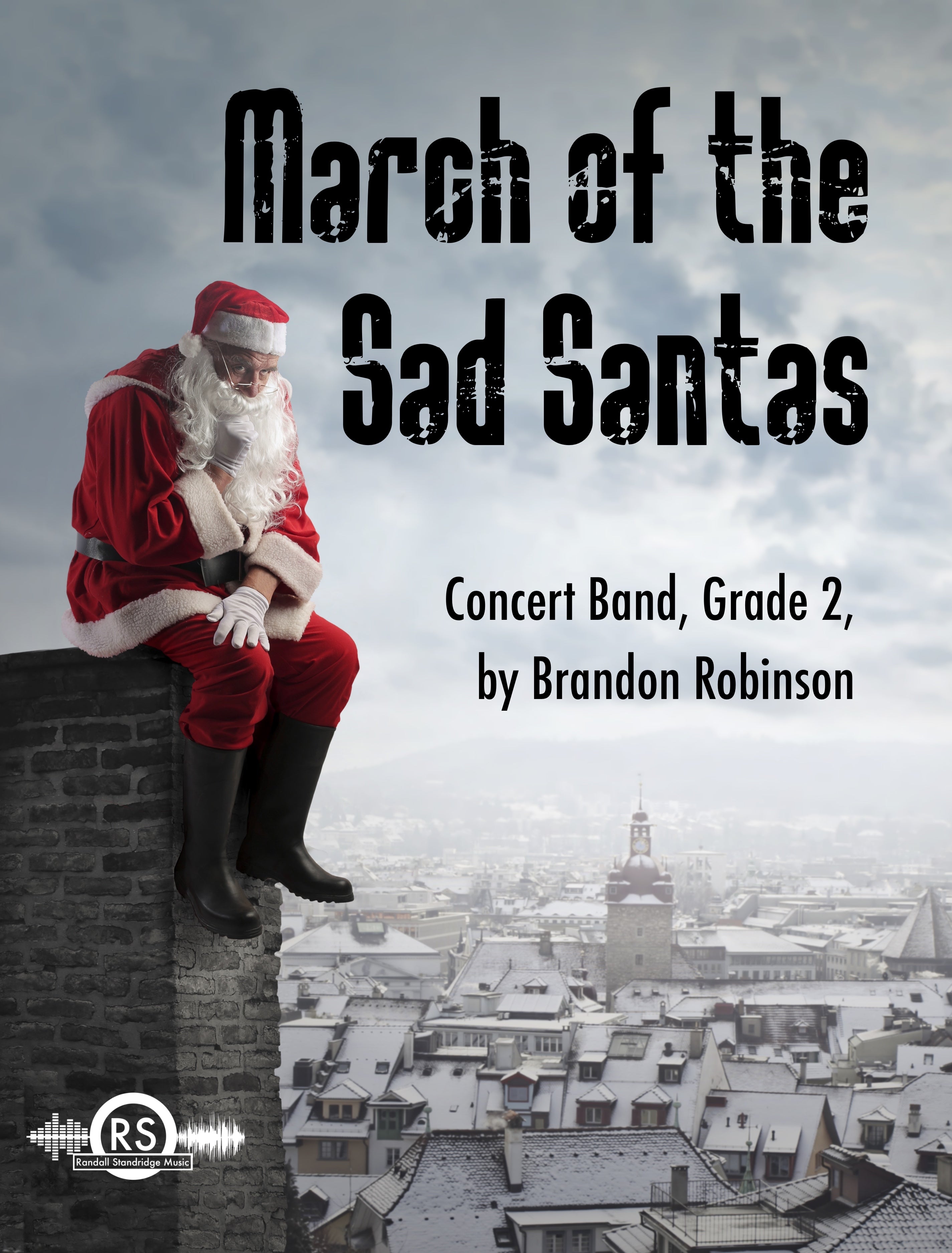 Randall Standridge Music Grade 2 - March Of The Sad Santas