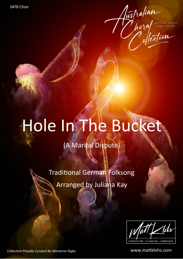 Hole In The Bucket - Large (50-75 Voices) SATB Choir - Juliana Kay
