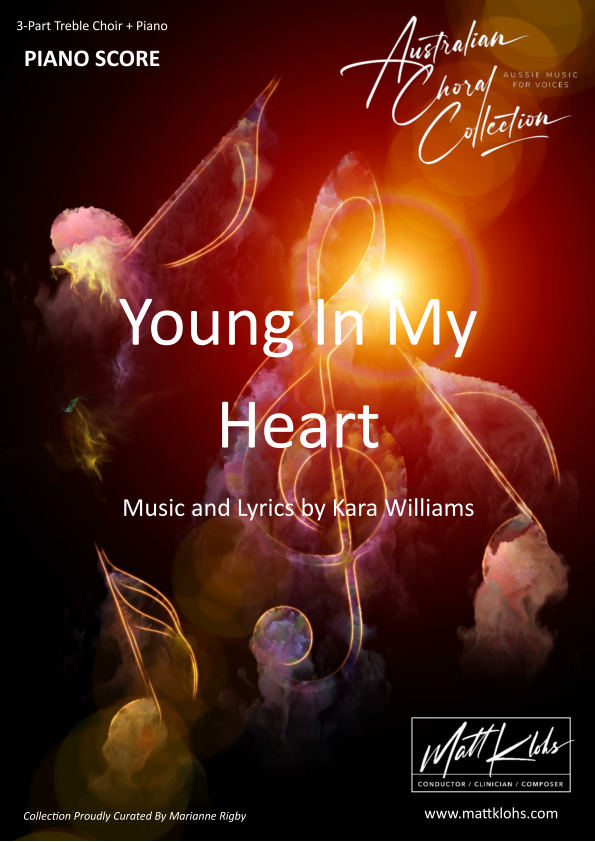 Young In My Heart - Large (50-75 Voices) Treble Choir & Piano - Kara Williams