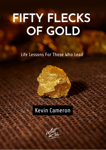 Fifty Flecks Of Gold - Life Lessons For Those Who Lead - Kevin Cameron