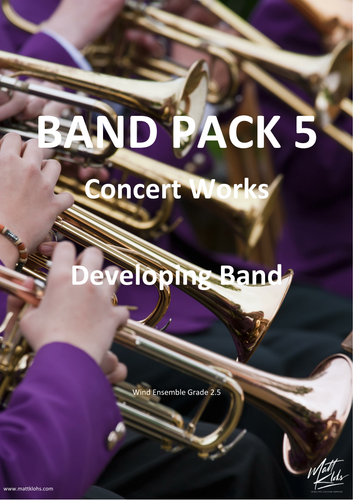 Band Pack 5 - Concert Works - Developing Band - Grade 2.5