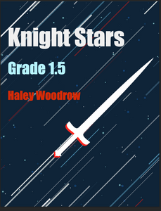 Grade 1.5 - Knight Stars - Haley Woodrow - Hardcopy Sc & Pts