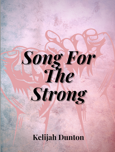 Grade 3 - Song For The Strong - Kelijah Dunton - Hardcopy Sc & Pts