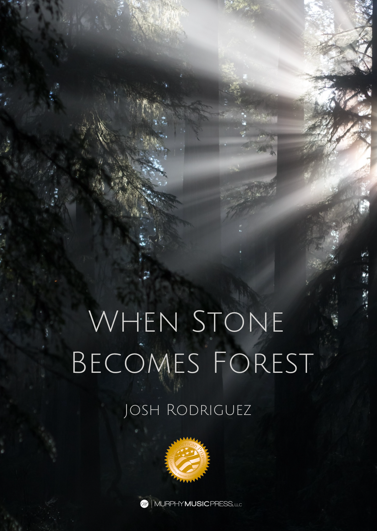 Grade 4 - When Stone Becomes Forest - Josh Rodriguez - Hardcopy Sc & Pts